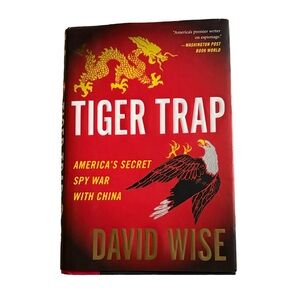 Tiger Trap Americas Secret Spy War with China Non Fiction Book by David Wise
